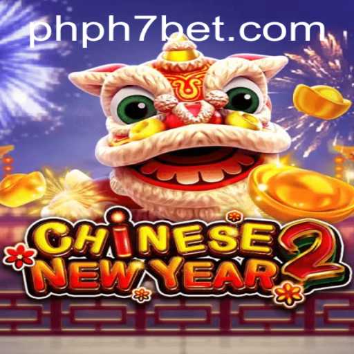 Explore the Exciting World of CHINESENEWYEAR2: A Comprehensive Guide to Gameplay and Strategies